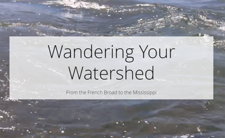 Wandering Your Watershed