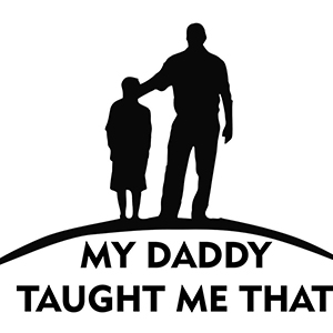 My Daddy Taught Me That logo