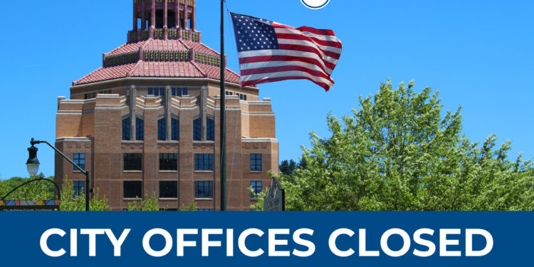 picture of city hall cupola with flag in foreground. graphic reading City Office Closed For Memorial Day