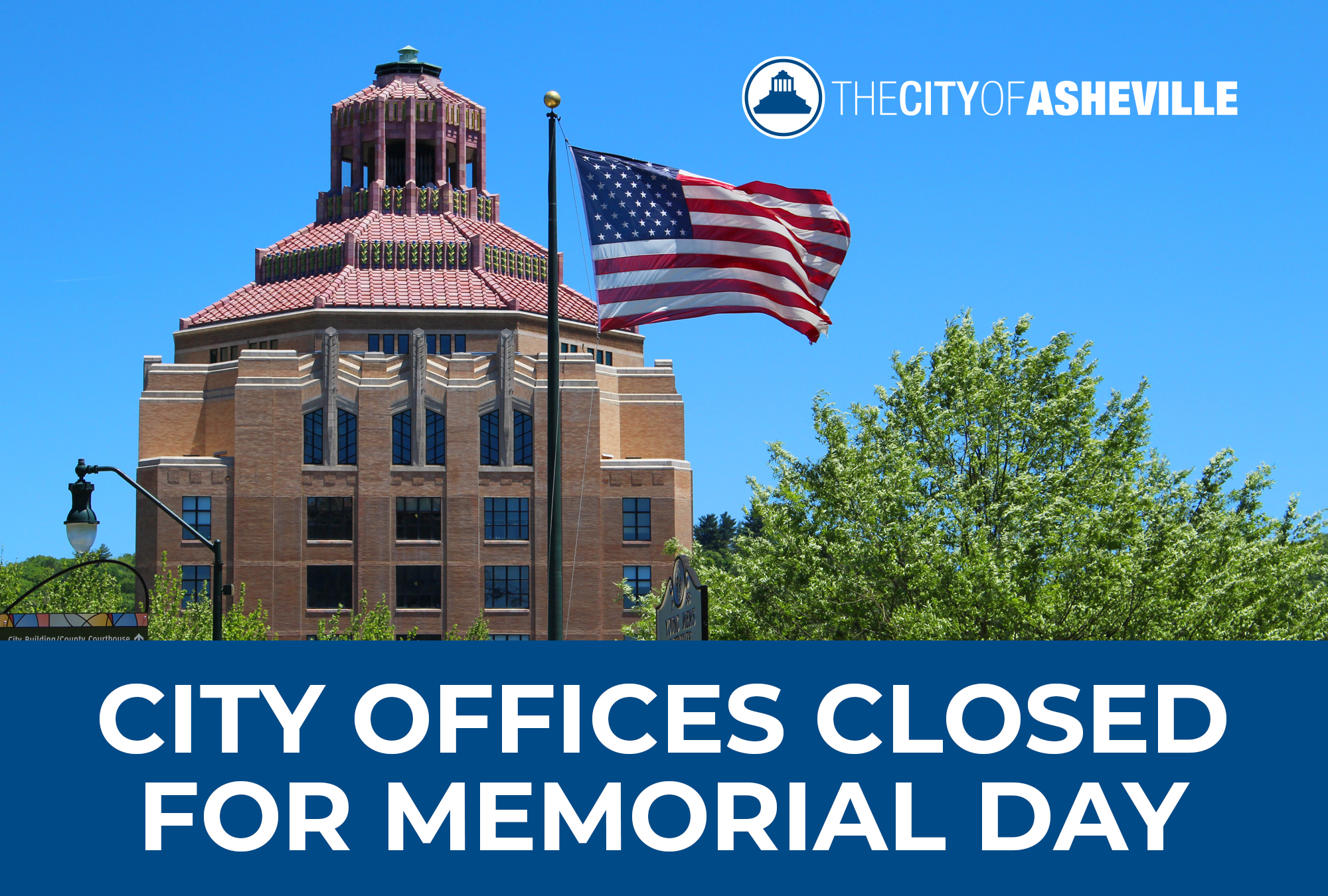 City of Asheville offices close Monday, May 26 in observance of