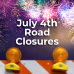 July 4th Road Closures