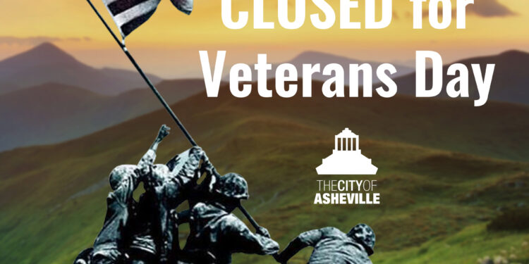 grahic of American troops raising flag with words stating City Offices Closed for Veterans day